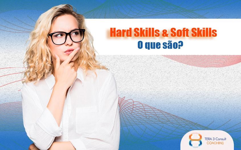 Hard skills & Soft skills o que são?